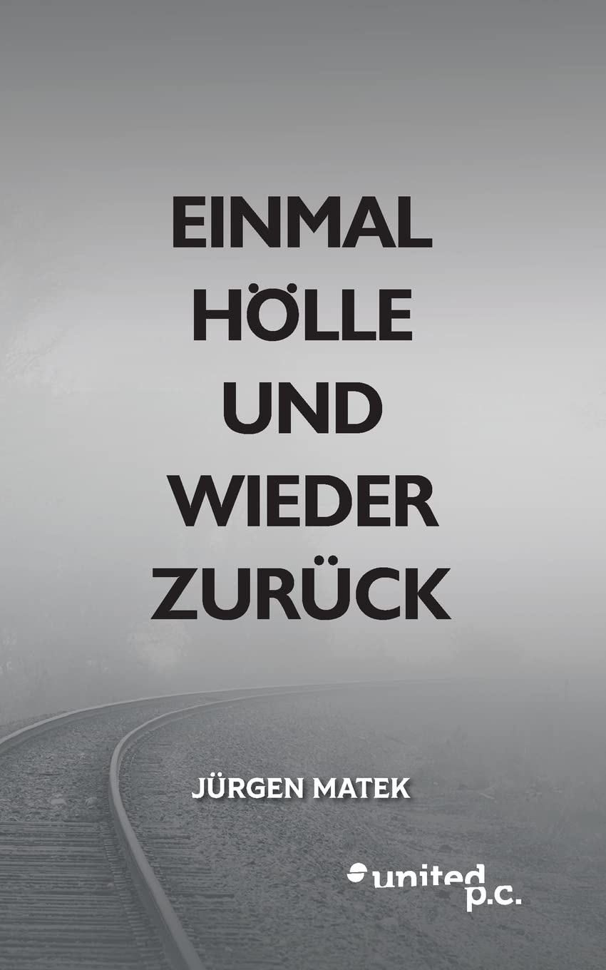 Einmal Hölle und wieder zurück book