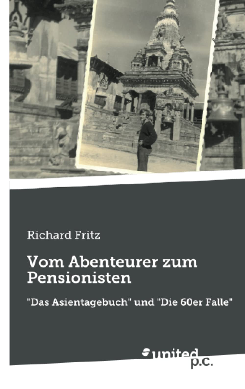 Vom Abenteurer zum Pensionisten: "Das Asientagebuch" und "Die 60er Falle" Contemporary literature