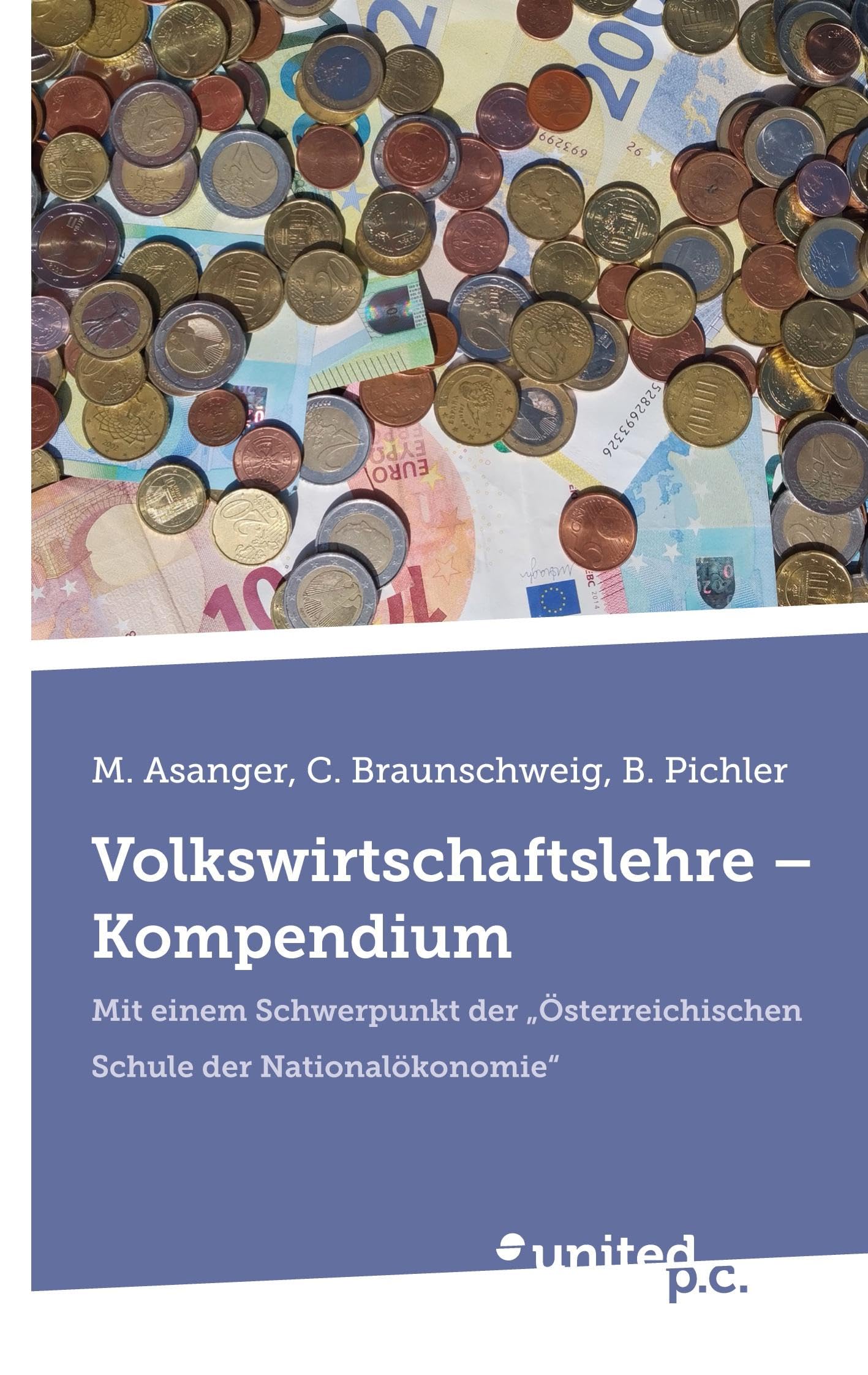Volkswirtschaftslehre – Kompendium: Mit einem Schwerpunkt der ,,Österreichischen Schule der Nationalökonomie" Contemporary literature