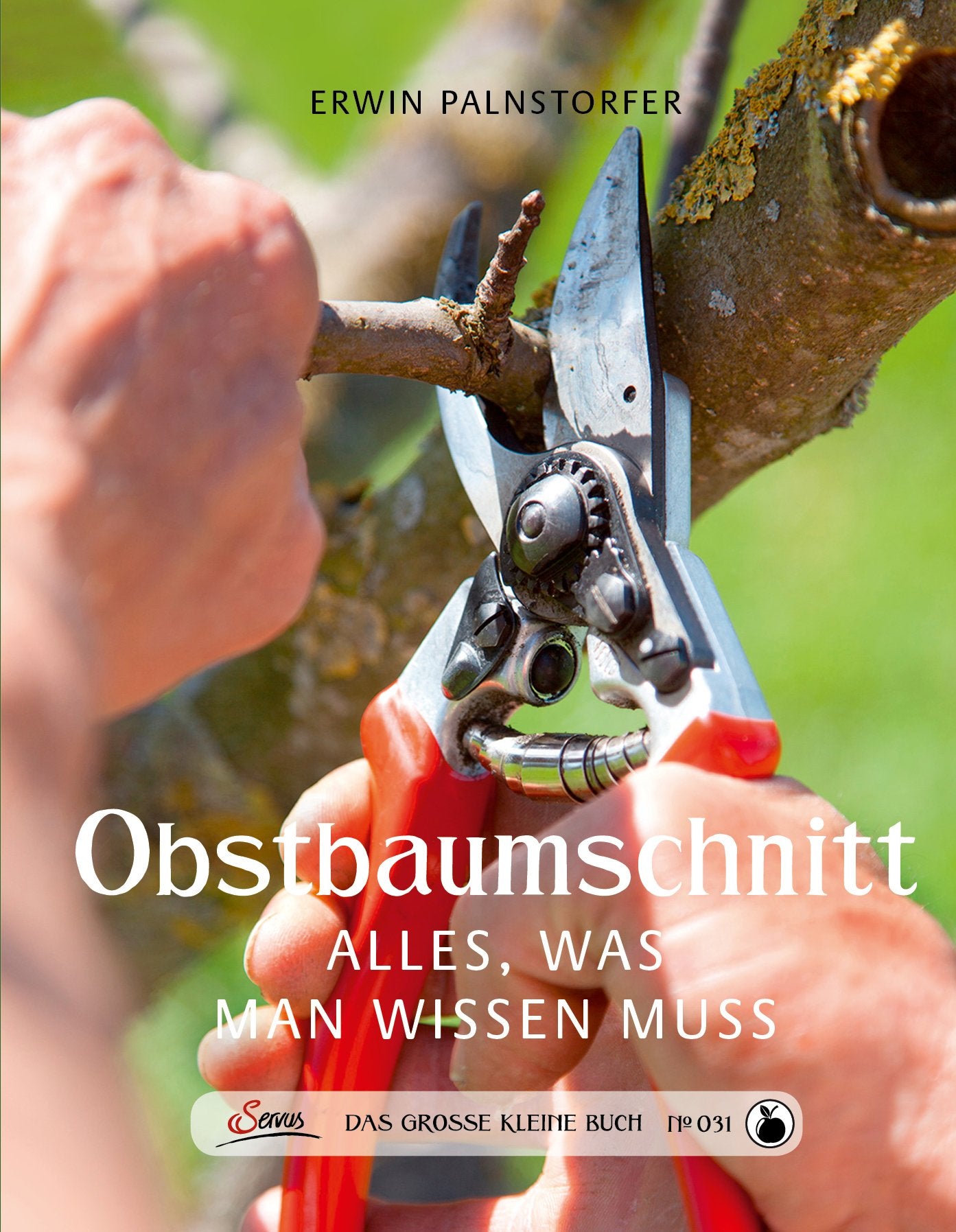 Das große kleine Buch: Obstbaumschnitt Garden & Plants