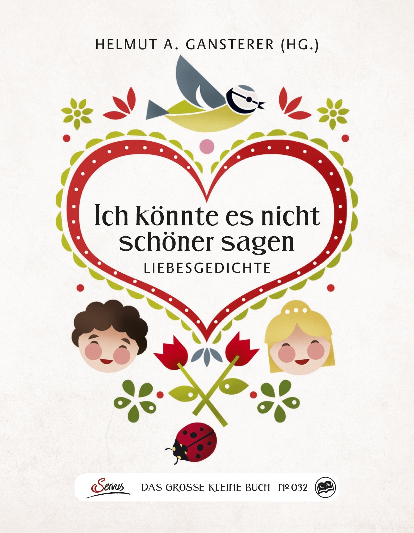 Das große kleine Buch: Ich könnte es nicht schöner sagen: Liebesgedichte Poetry