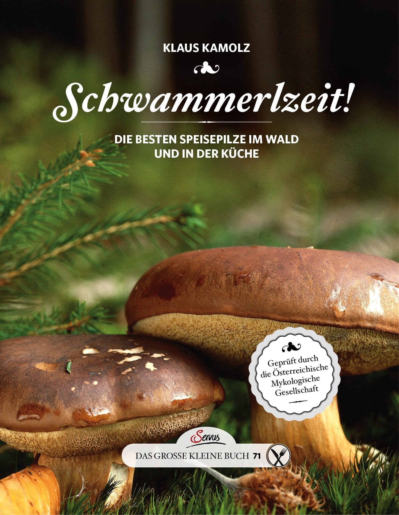 Das große kleine Buch: Schwammerlzeit! Leisure, Home & Garden
