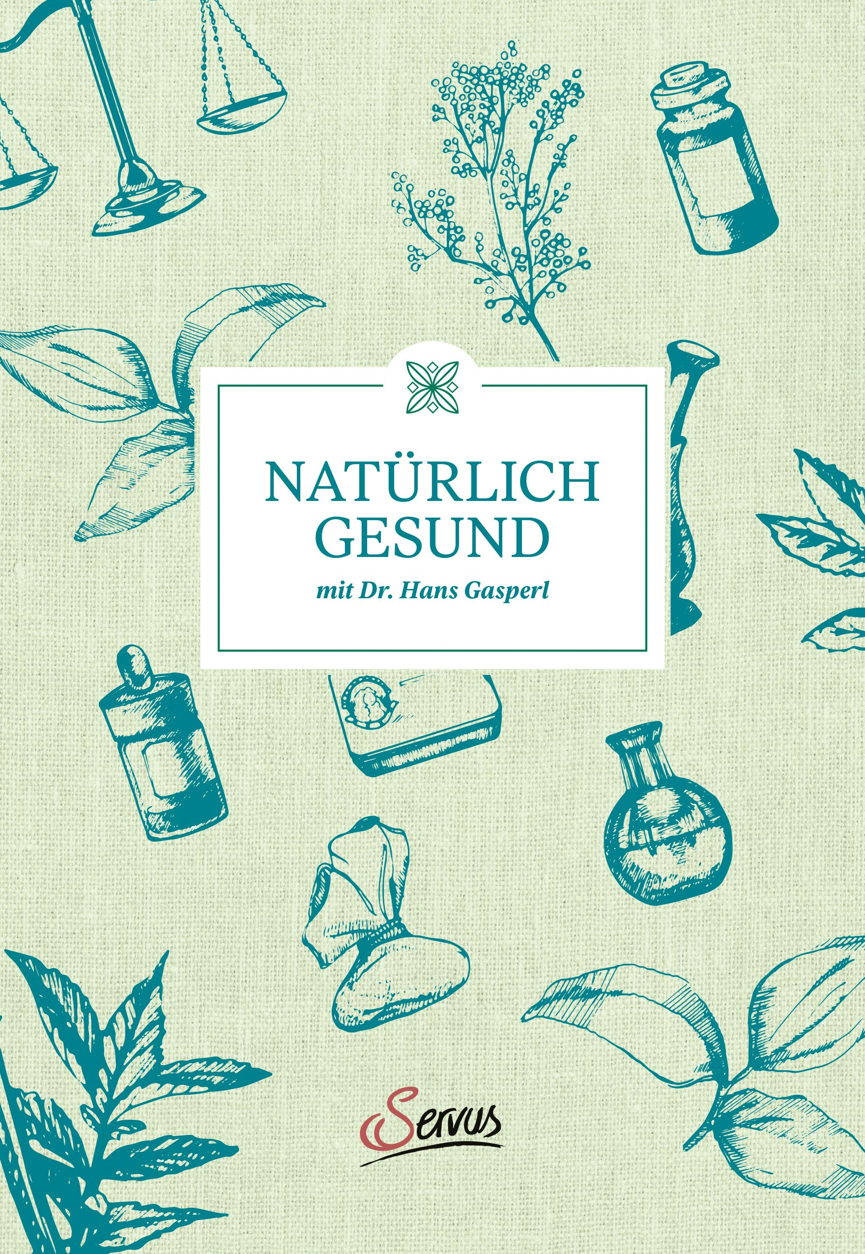 Natürlich gesund mit Dr. Hans Gasperl Medicine