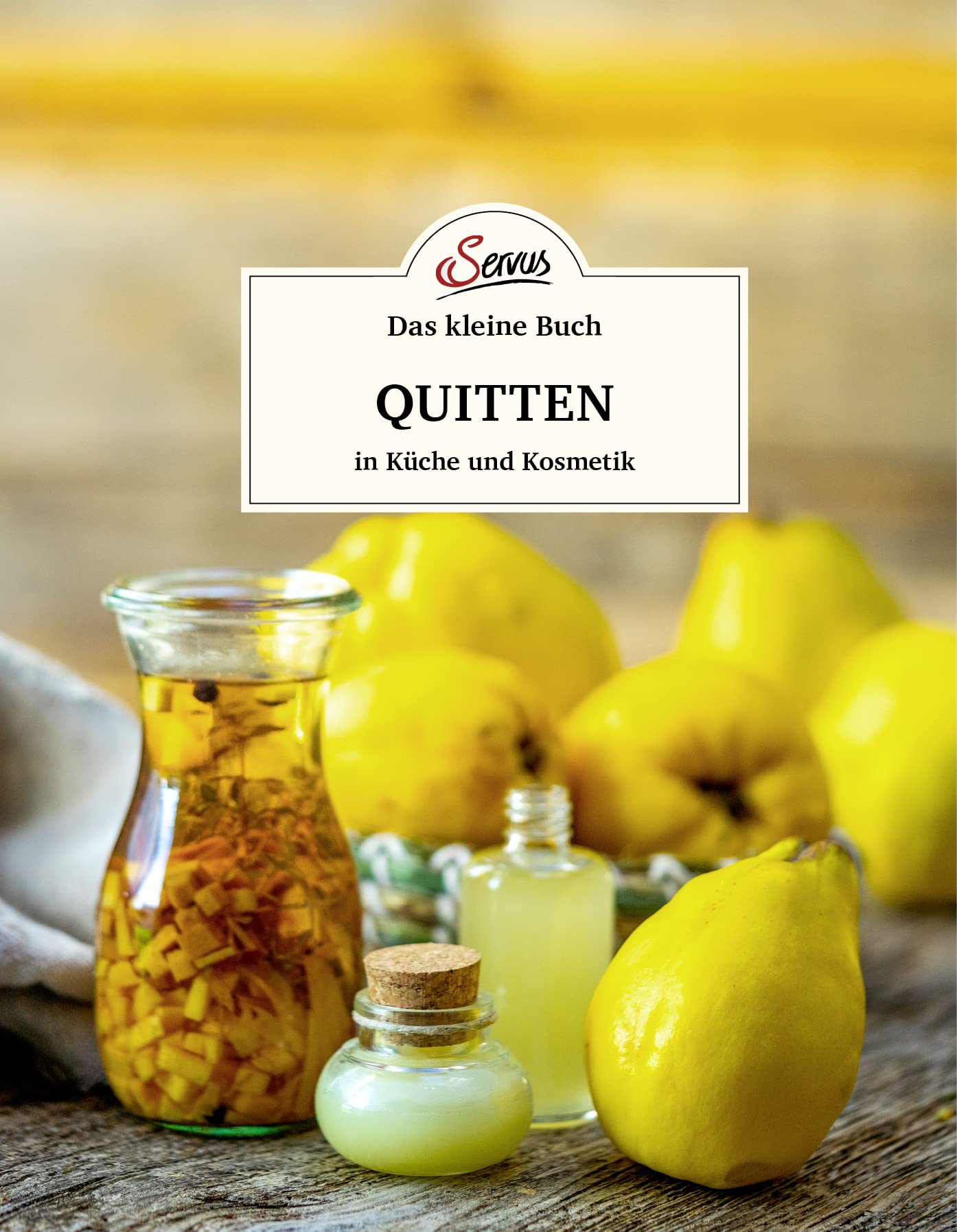 Das kleine Buch: Quitten in Küche und Kosmetik Garden & Plants