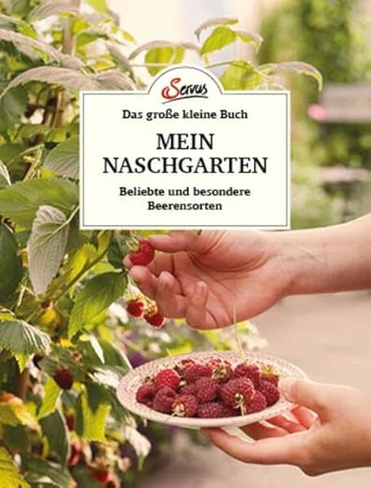 Das große kleine Buch: Mein Naschgarten Garden & Plants