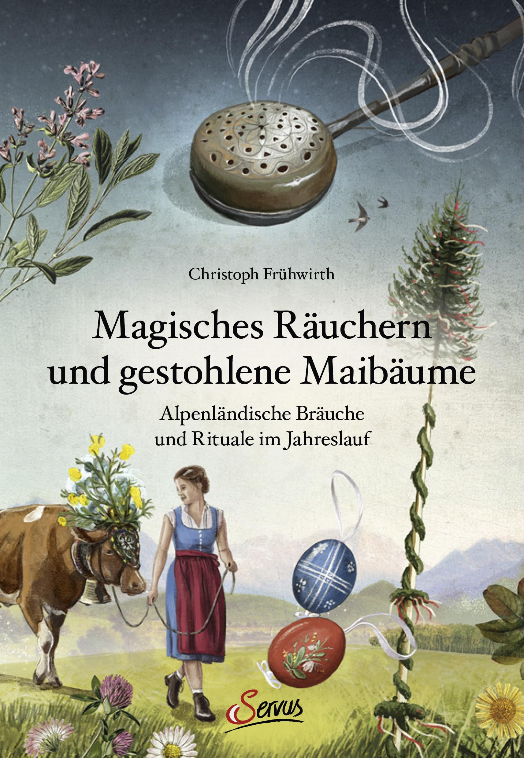 Magisches Räuchern und gestohlene Maibäume Leisure, Home & Garden