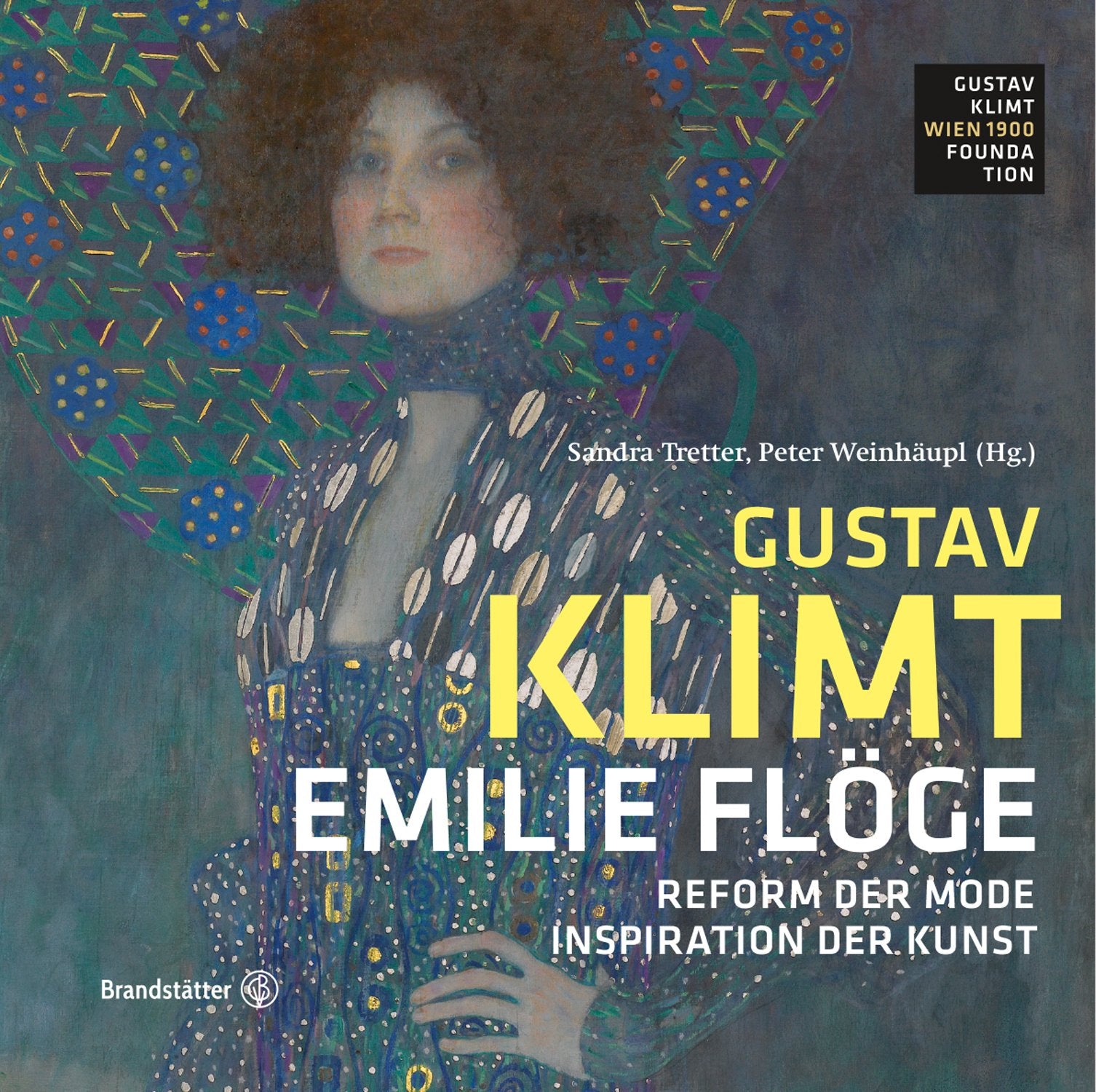 Emilie Flöge - Reform der Mode, Inspiration der Kunst - Edition Klimt, Band 3 Books