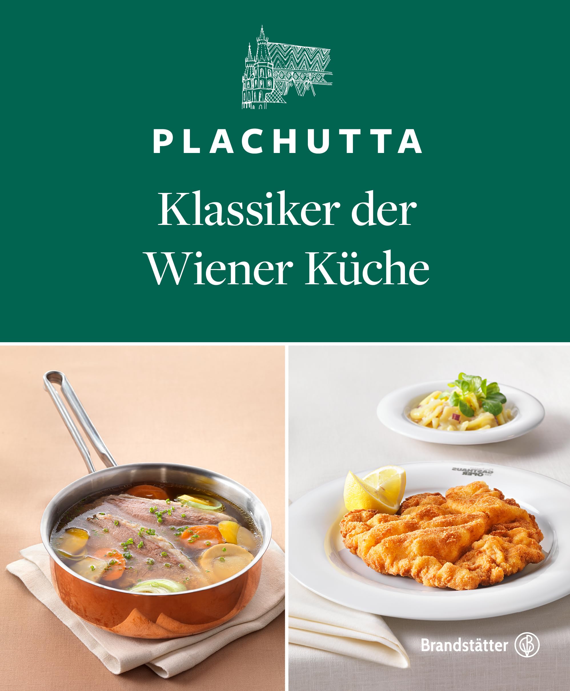 Plachutta: Klassiker der Wiener Küche - Einfach nachkochbare Rezepte von Apfelstrudel bis Tafelspitz. Entdecke das kulinarische Erbe Wiens mit dem Bestseller-Kochbuch von Ewald Plachutta Leisure, Home & Garden