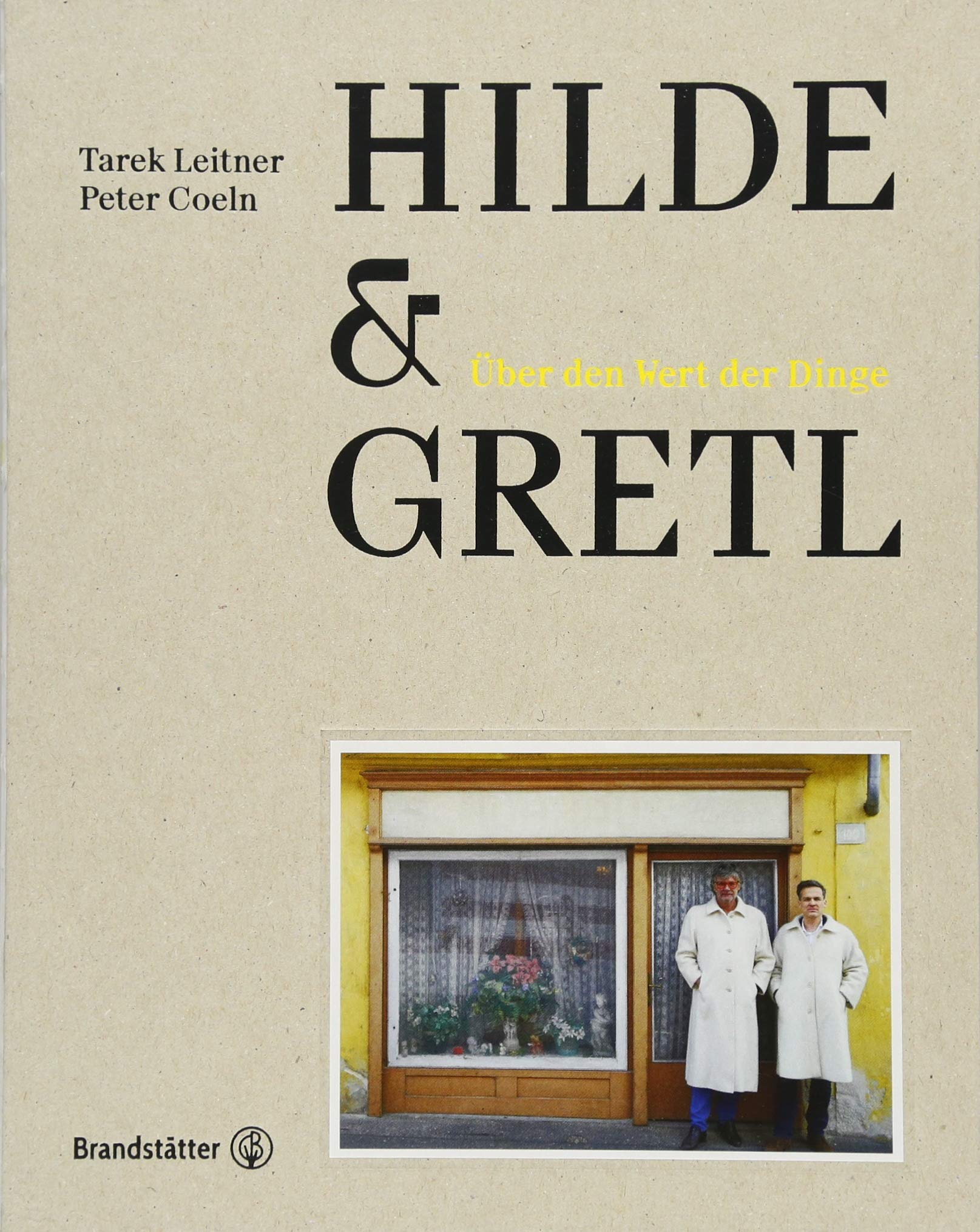 Hilde & Gretl: Über den Wert der Dinge Social Sciences