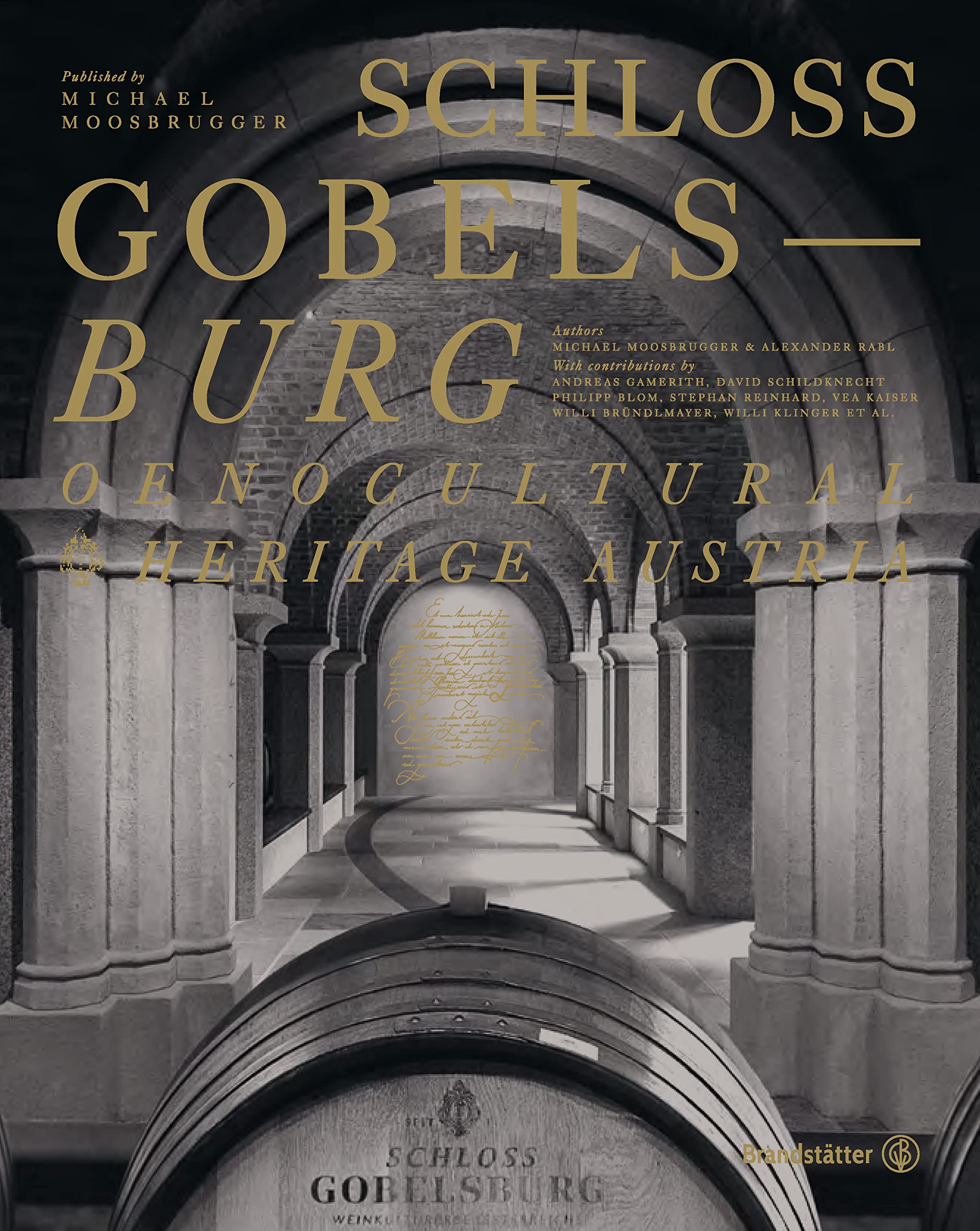 Schloss Gobelsburg: Oenocultural heritage Austria: Austrian wine and cultural heritage book
