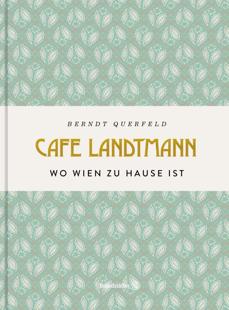 Café Landtmann: Wo Wien zu Hause ist Leisure, Home & Garden