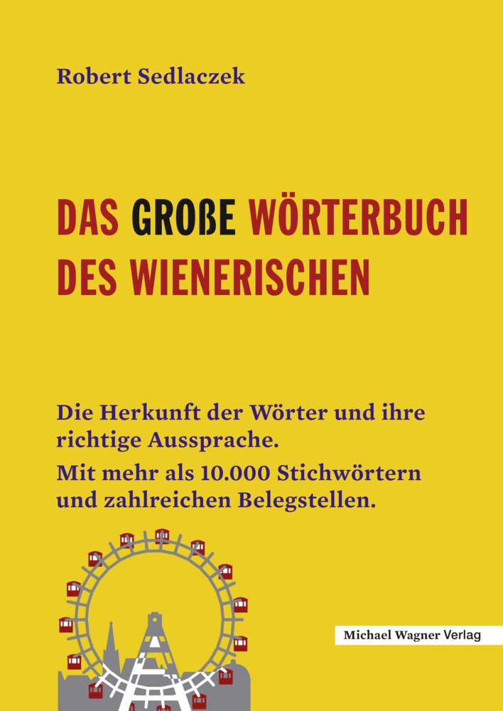 Das große Wörterbuch des Wienerischen General education