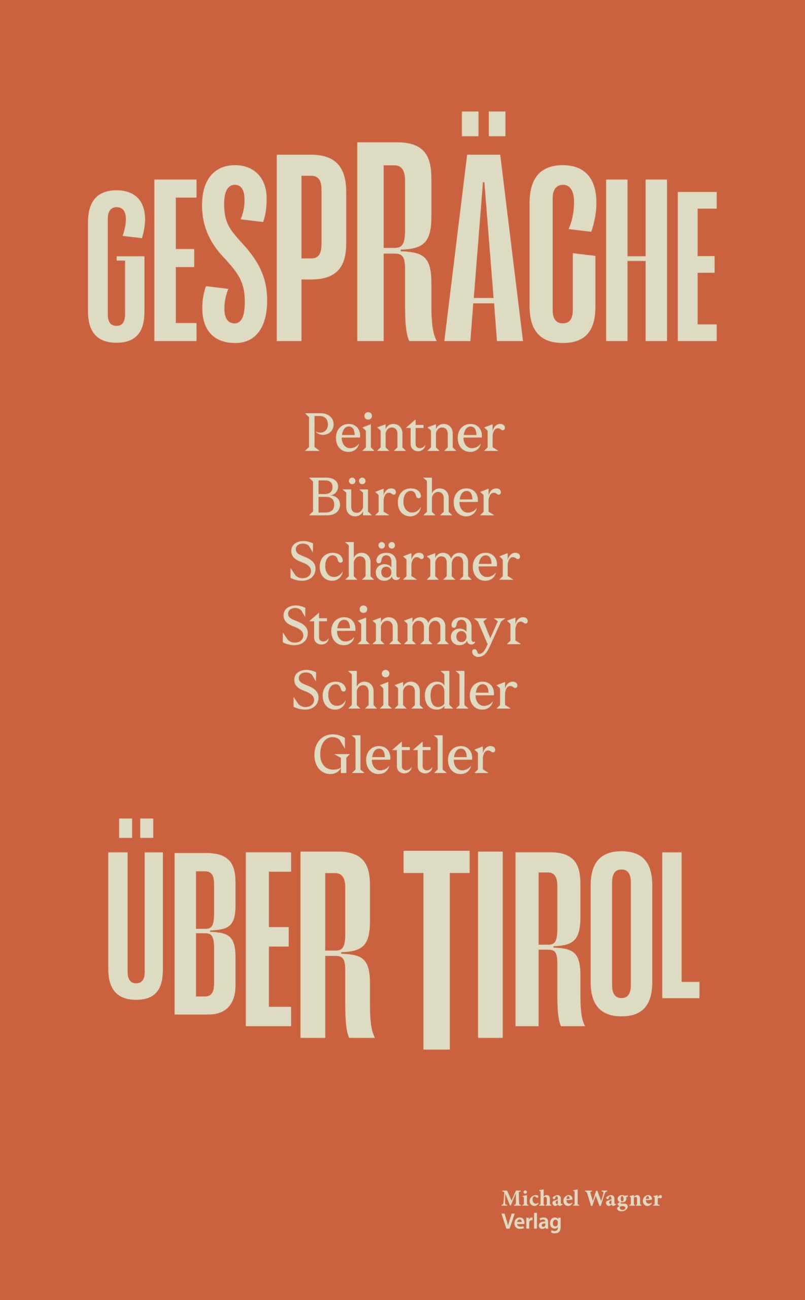 GESPRÄCHE ÜBER TIROL Politics & History