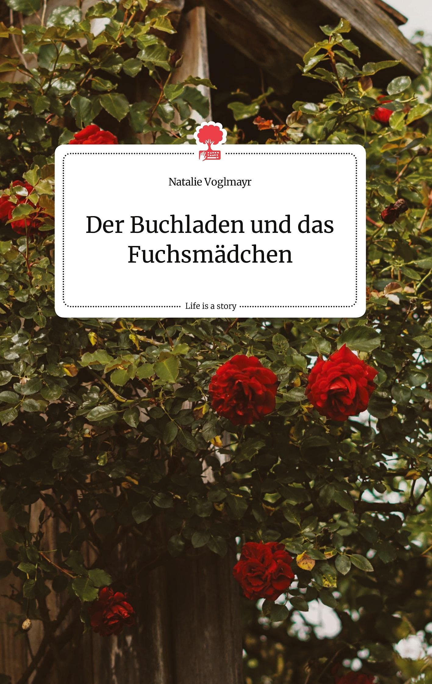 Der Buchladen und das Fuchsmädchen. Life is a Story - story.one Politics & Society