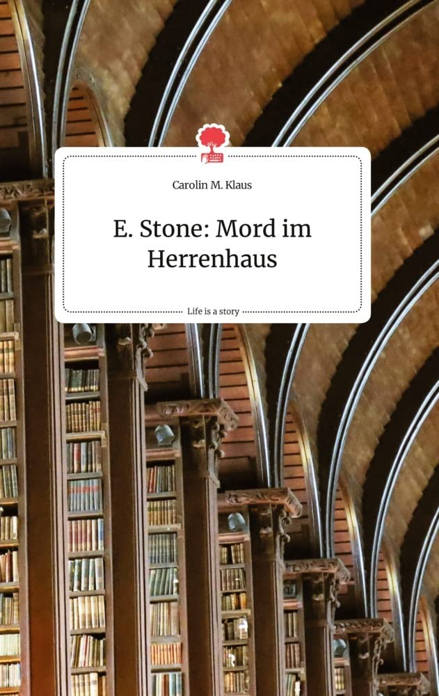 E. Stone: Mord im Herrenhaus. Life is a Story - story.one Politics & Society