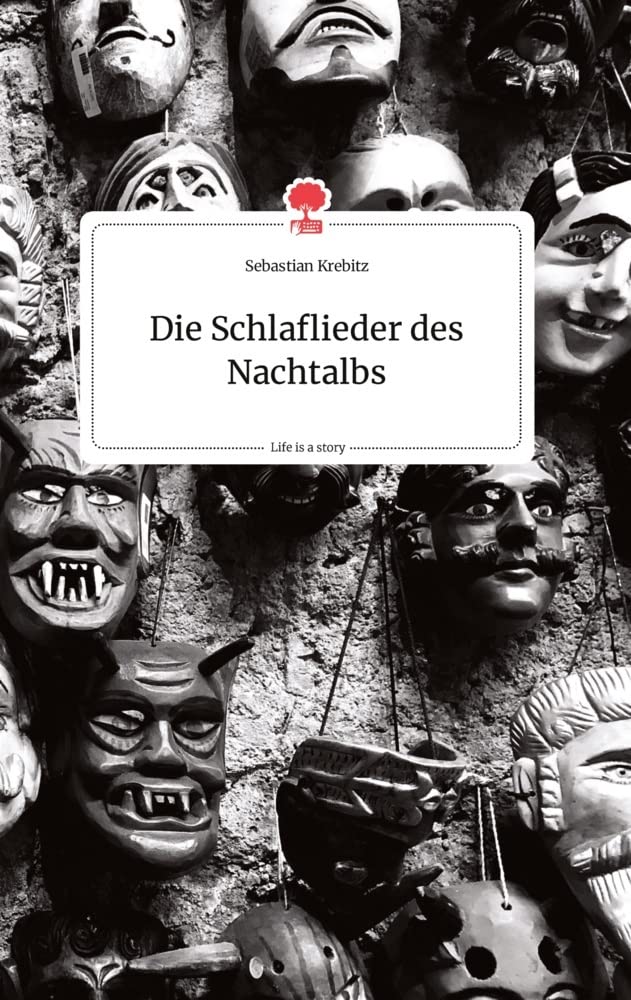 Die Schlaflieder des Nachtalbs. Life is a Story - story.one Politics & Society