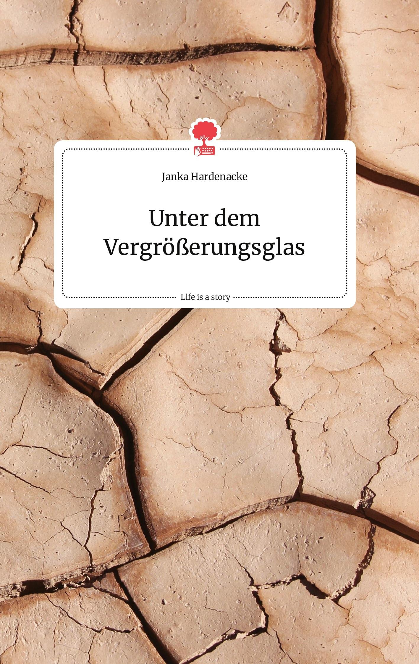 Unter dem Vergrößerungsglas. Life is a Story - story.one Politics & Society