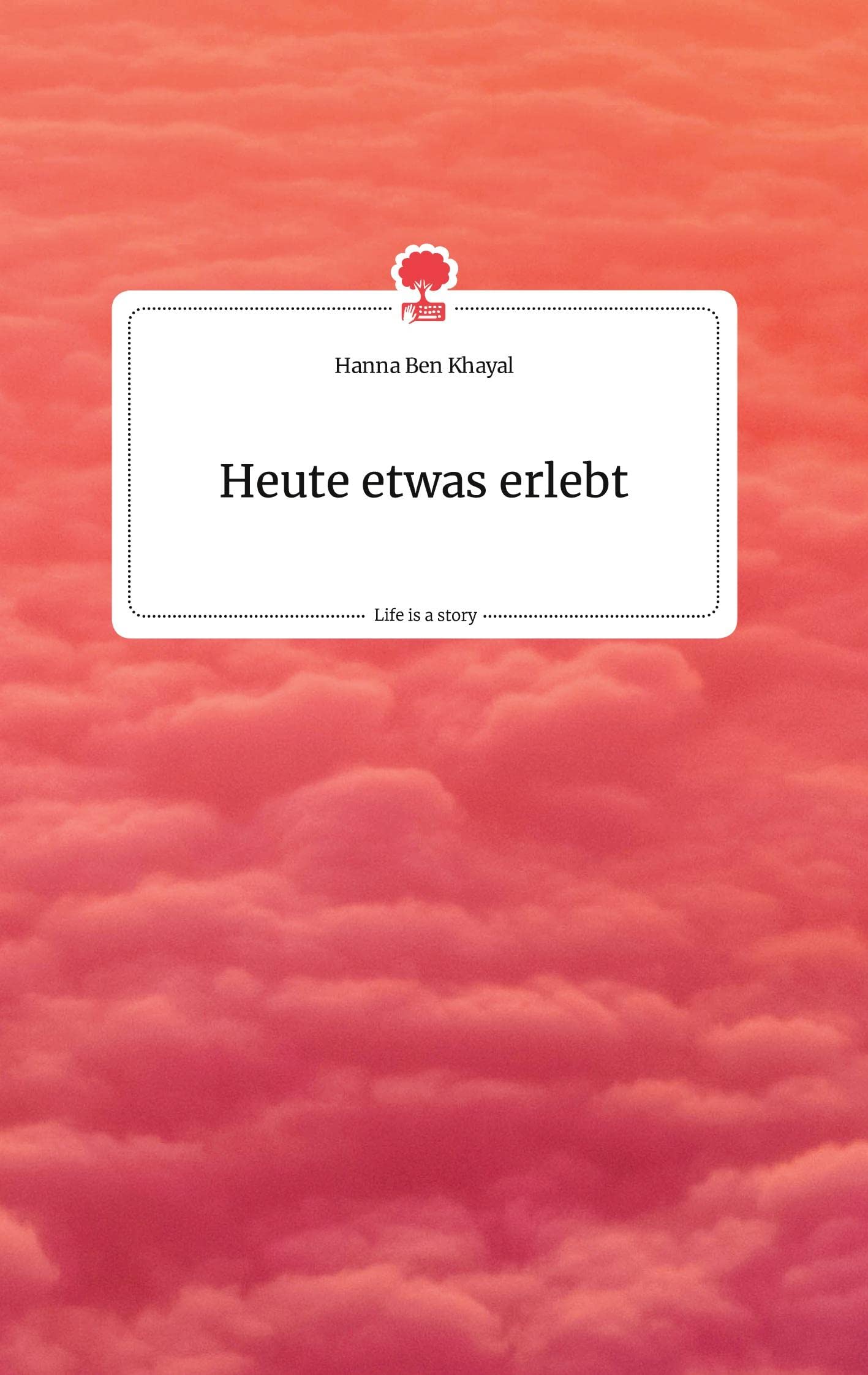 Heute etwas erlebt. Life is a Story - story.one Politics & Society
