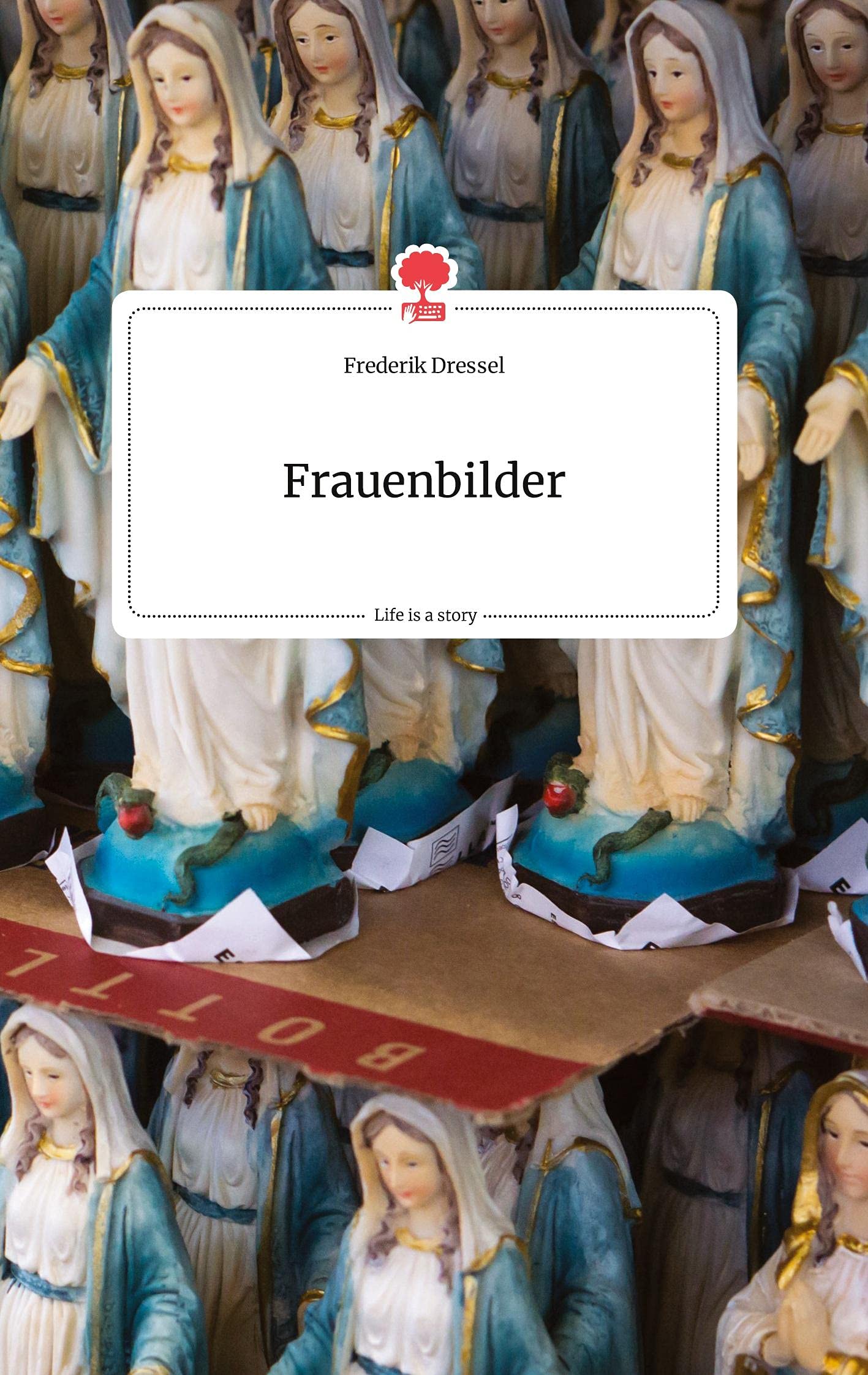Frauenbilder. Life is a Story - story.one Politics & Society