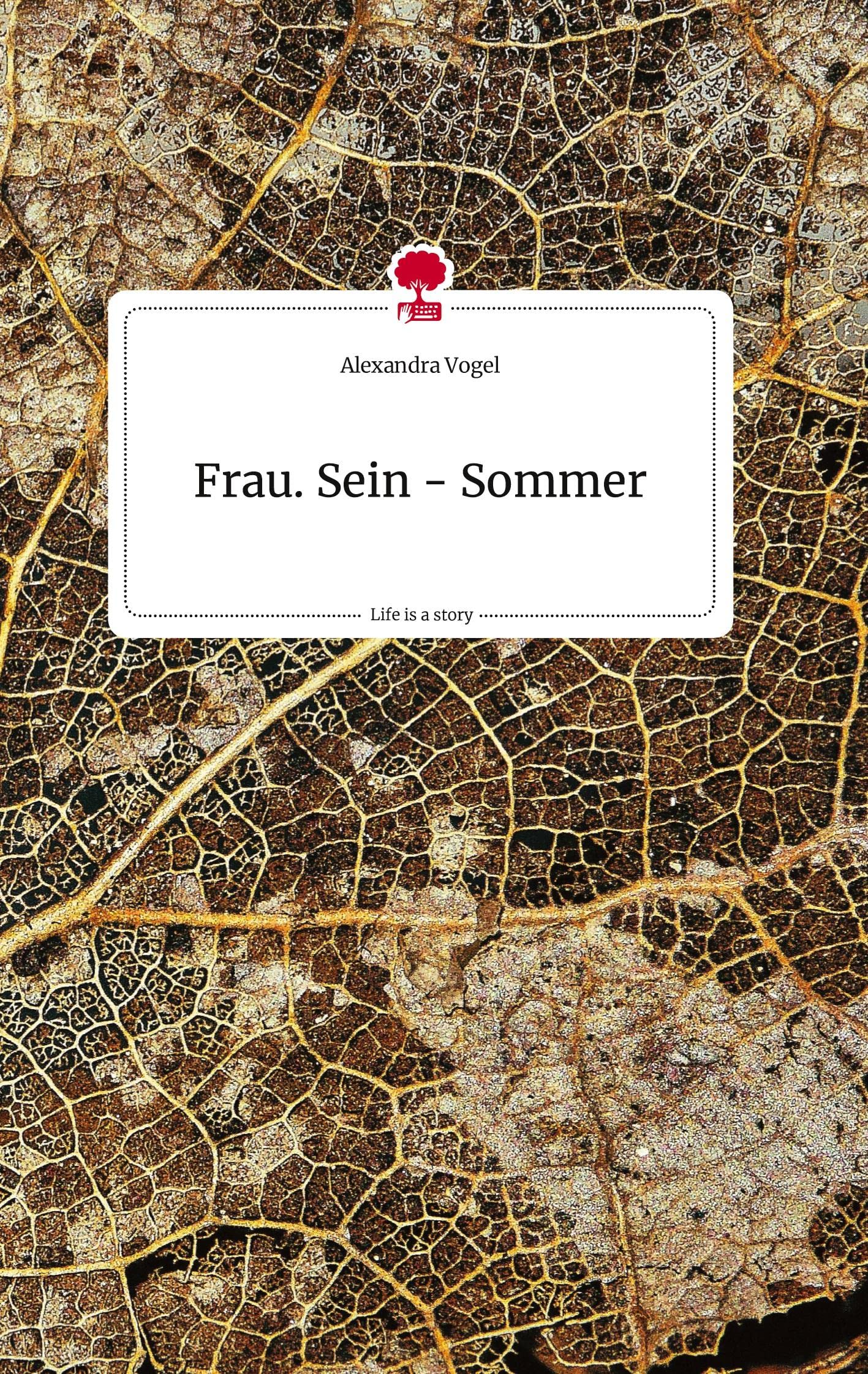 Frau. Sein - Sommer. Life is a Story - story.one Politics & Society