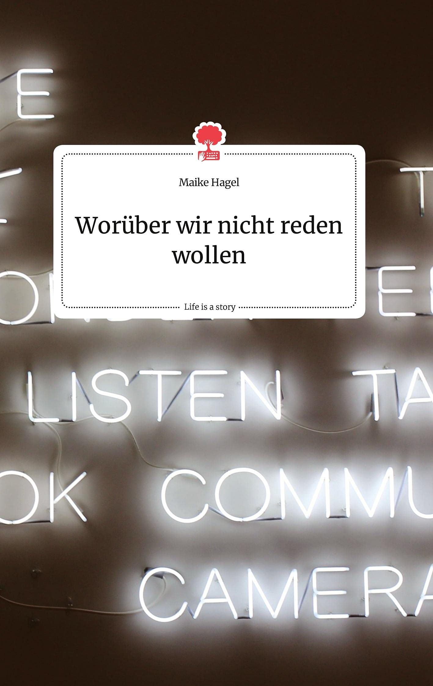 Worüber wir nicht reden wollen. Life is a Story - story.one Politics & Society