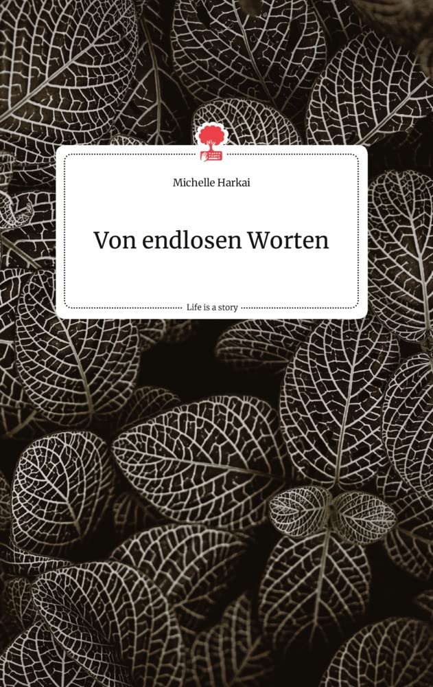 Von endlosen Worten. Life is a Story - story.one Politics & Society
