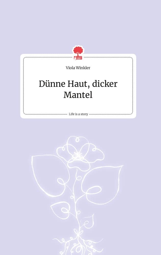 Dünne Haut, dicker Mantel. Life is a Story - story.one Politics & Society