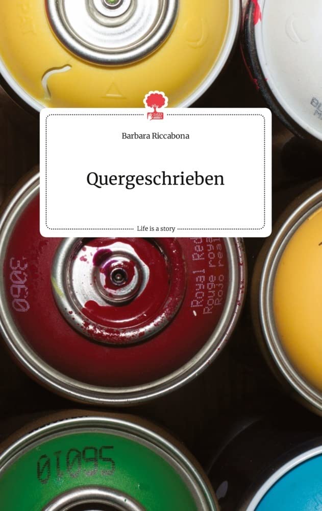Quergeschrieben. Life is a Story - story.one Politics & Society