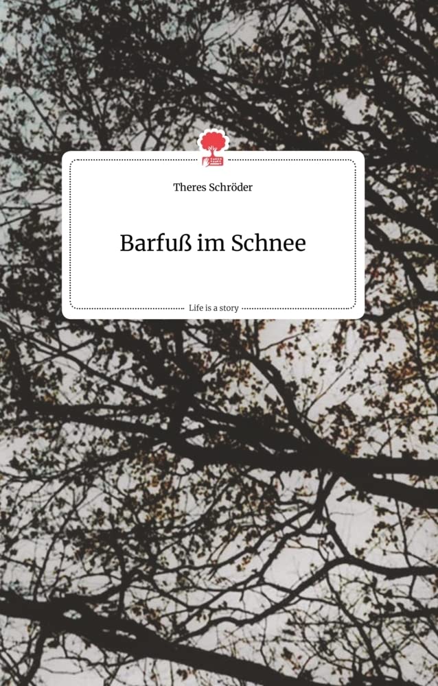 Barfuß im Schnee. Life is a Story - story.one Politics & Society