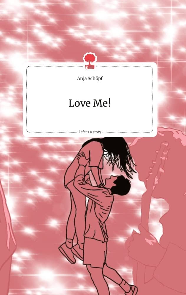 Love Me! Life is a Story - story.one Politics & Society