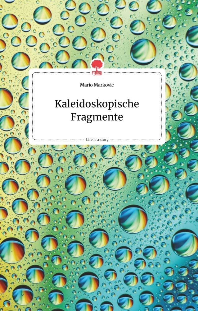 Kaleidoskopische Fragmente. Life is a Story - story.one Politics & Society