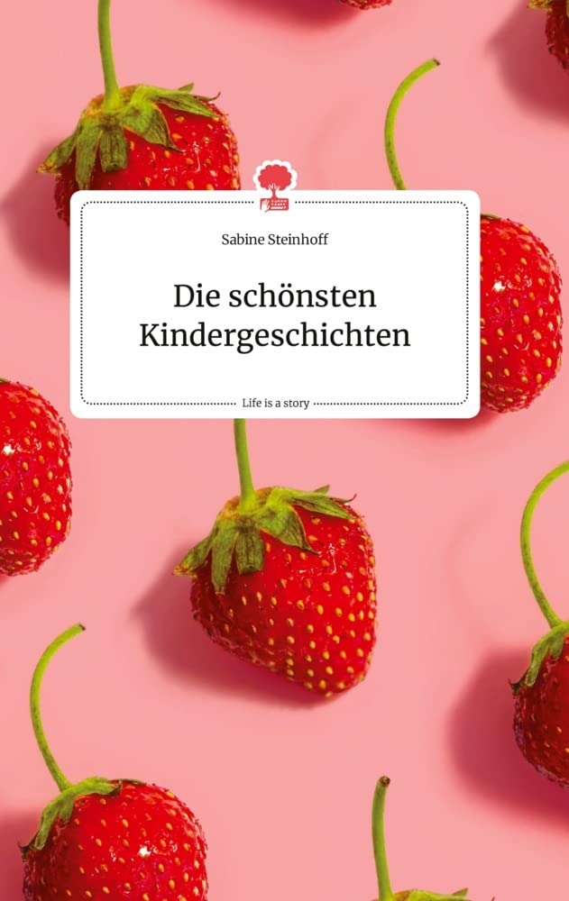Die schönsten Kindergeschichten. Life is a Story - story.one Politics & Society