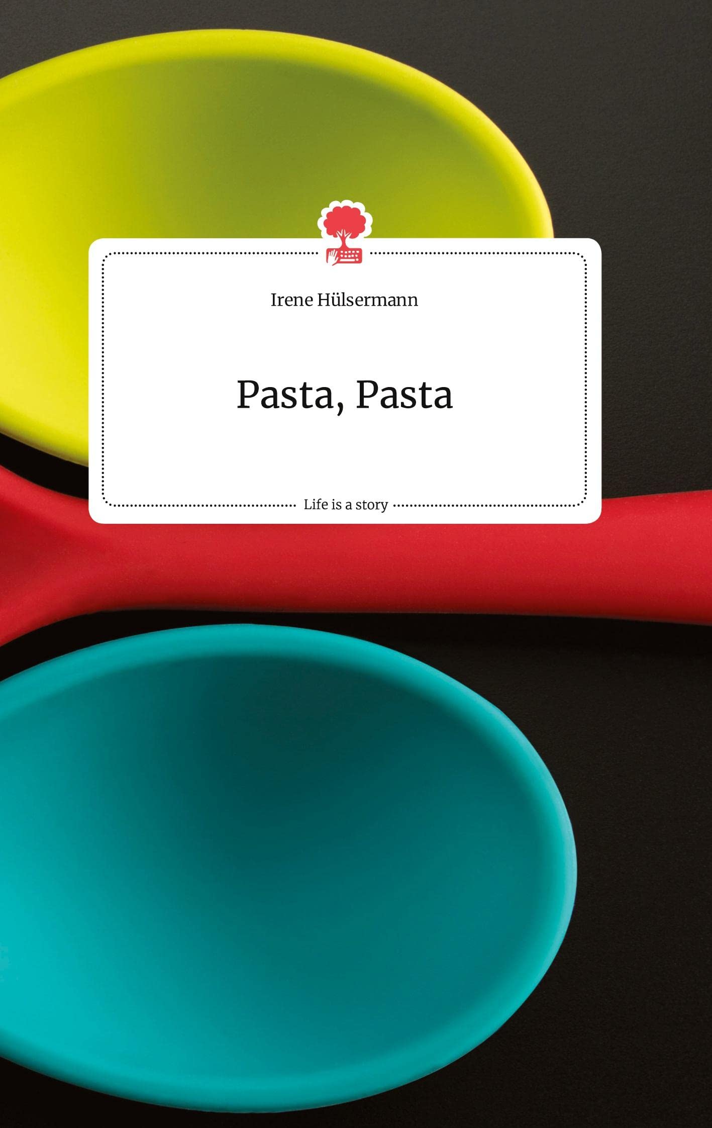 Pasta, Pasta. Life is a Story - story.one Politics & Society