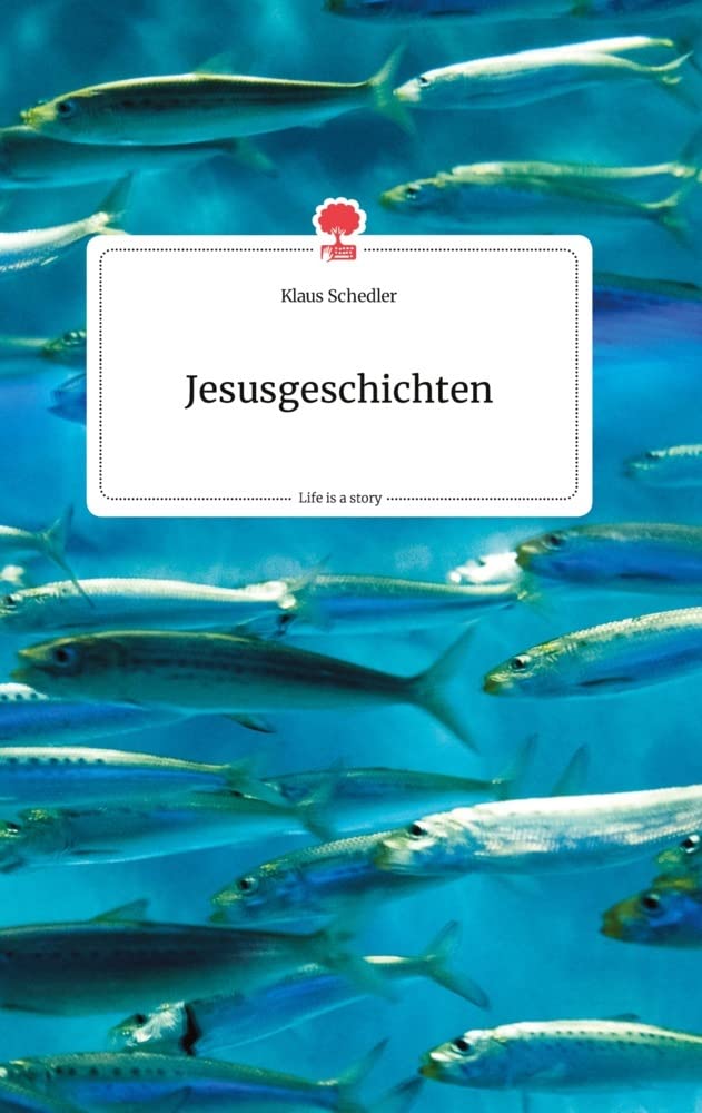 Jesusgeschichten. Life is a Story - story.one Politics & Society