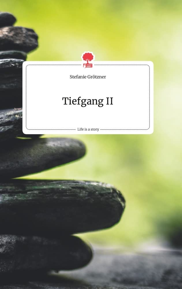Tiefgang II. Life is a Story - story.one Politics & Society