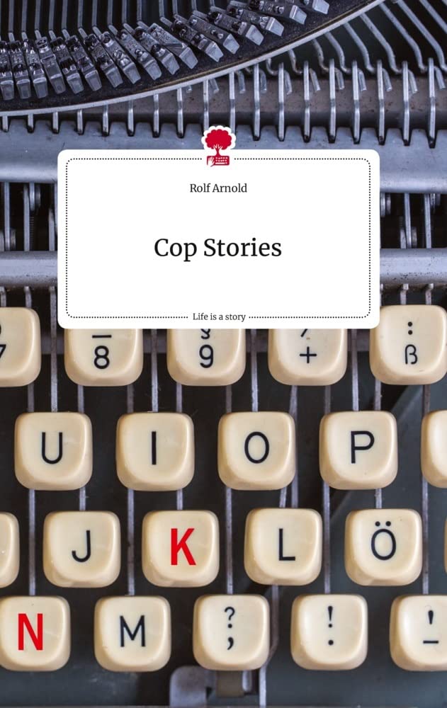Cop Stories. Life is a Story - story.one Politics & Society