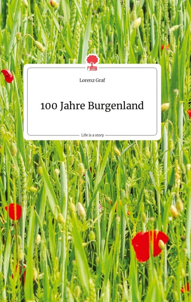 100 Jahre Burgenland. Life is a Story - story.one Politics & Society