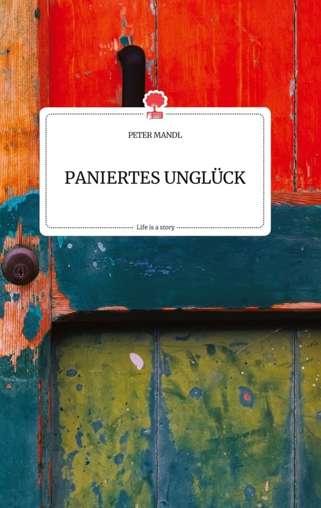 PANIERTES UNGLÜCK. Life is a Story - story.one Politics & Society