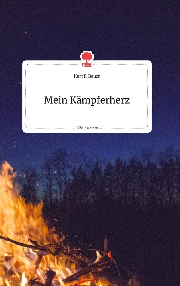 Mein Kämpferherz. Life is a Story - story.one book