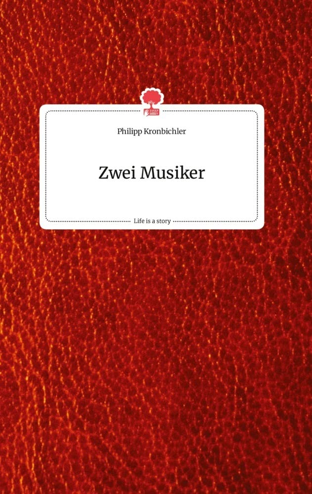 Zwei Musiker. Life is a Story - story.one book