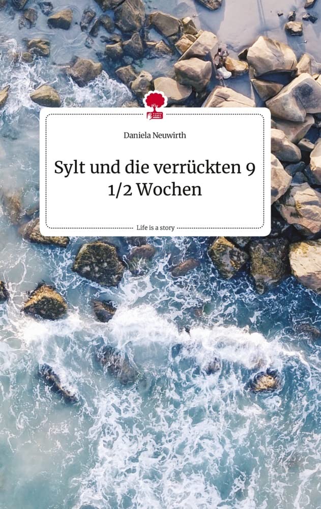 Sylt und die verrückten 9 1/2 Wochen. Life is a Story - story.one Politics & Society