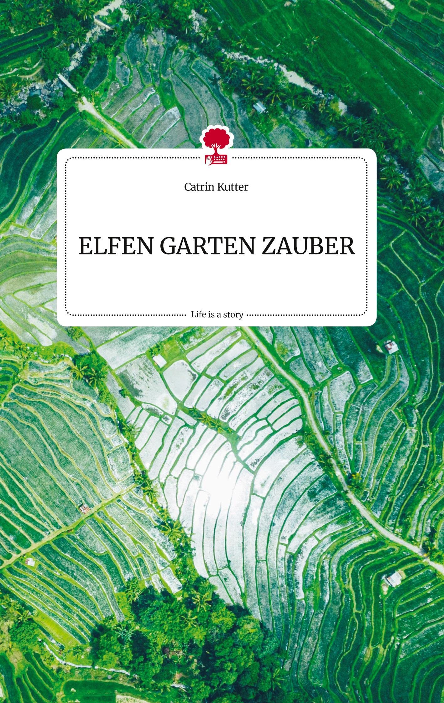ELFEN GARTEN ZAUBER. Life is a Story - story.one Politics & Society