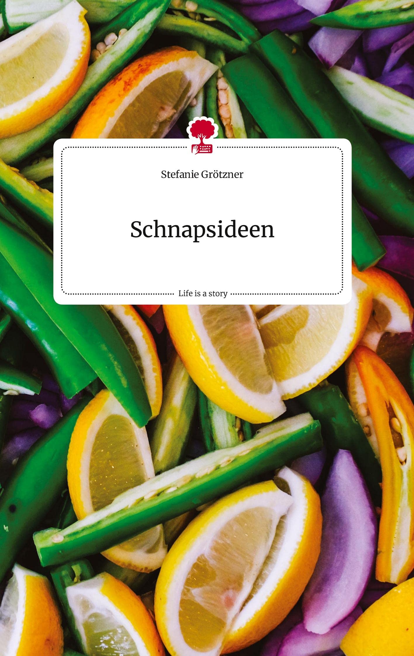 Schnapsideen. Life is a Story - story.one Politics & Society