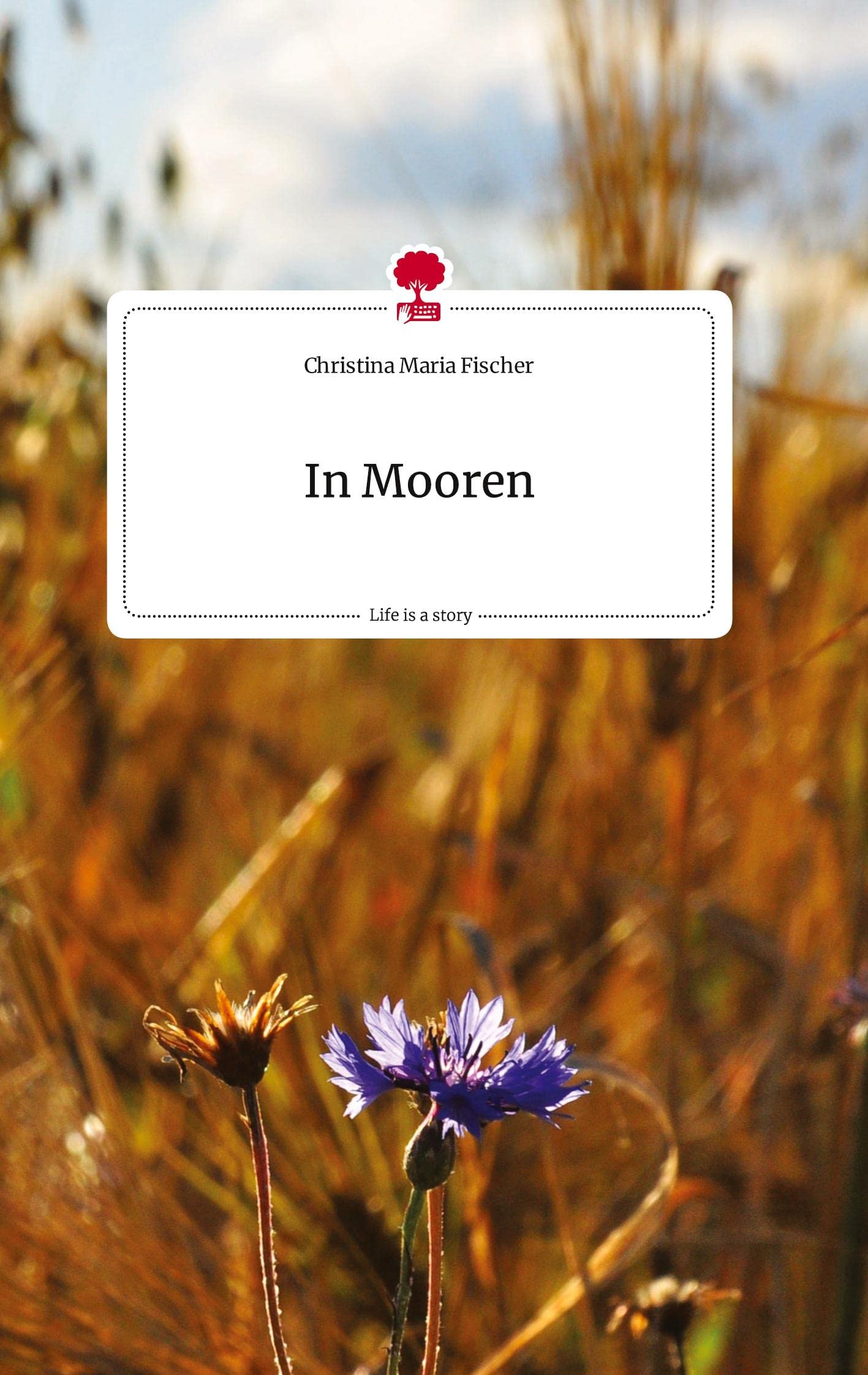 In Mooren. Life is a Story - story.one Politics & Society