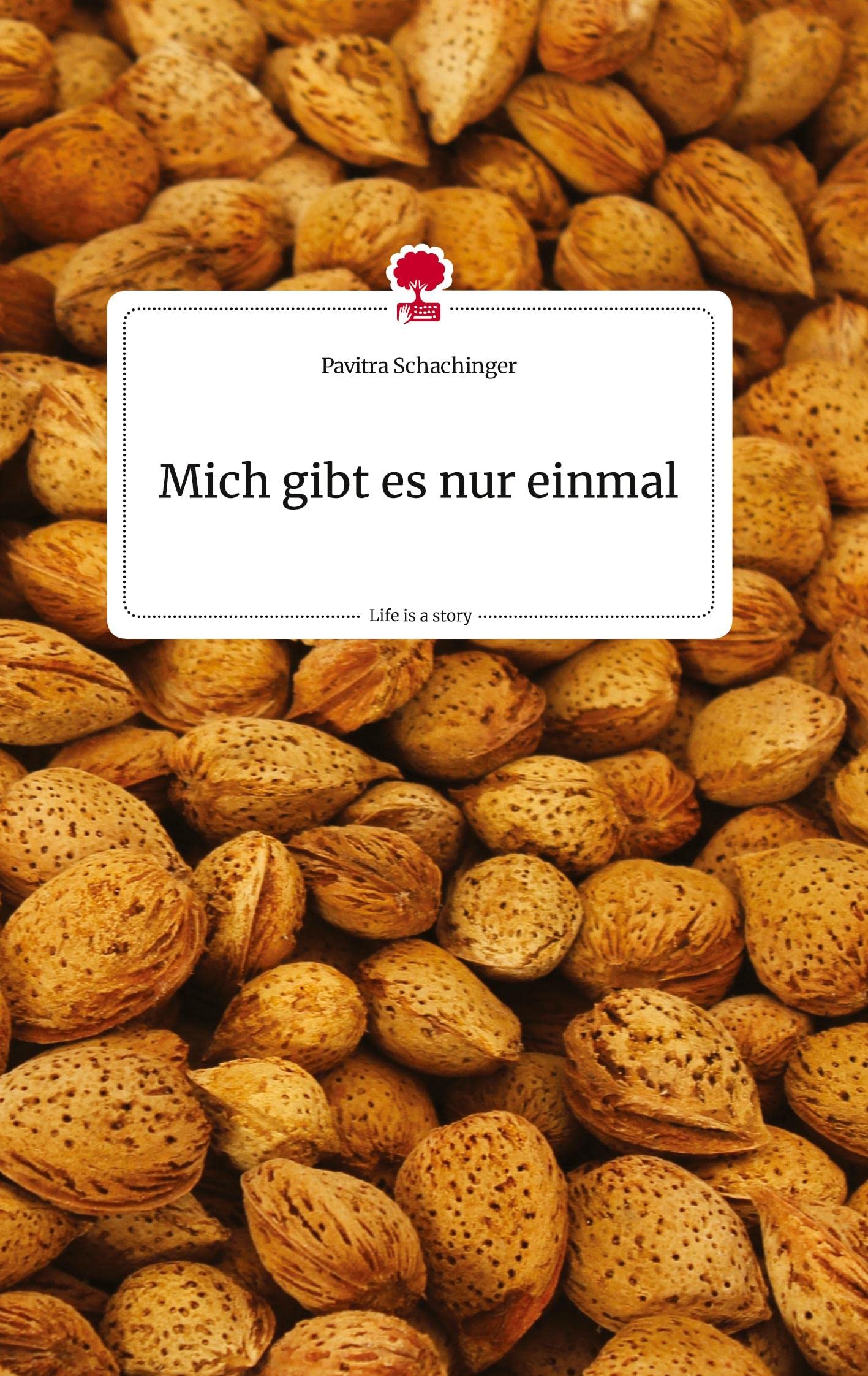 Mich gibt es nur einmal. Life is a Story - story.one Politics & Society