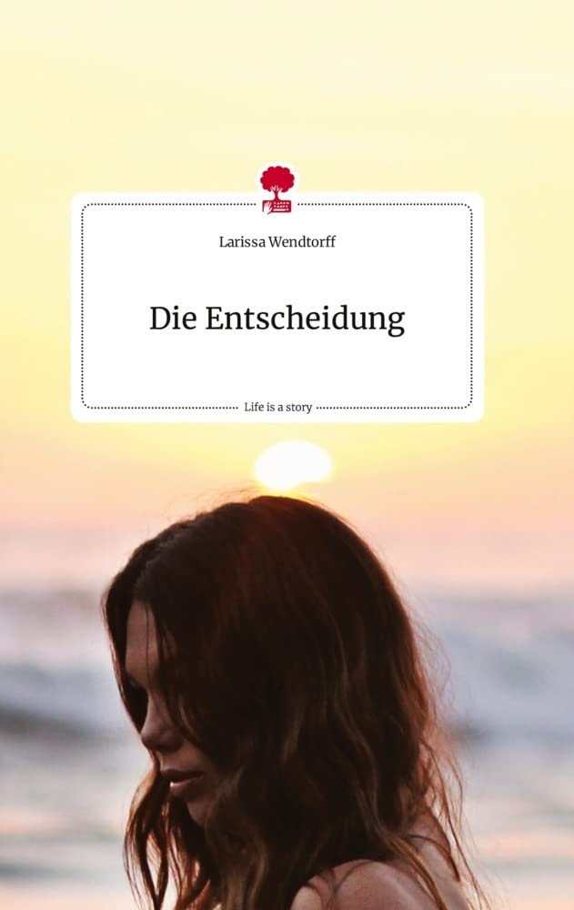 Die Entscheidung. Life is a Story - story.one Politics & Society