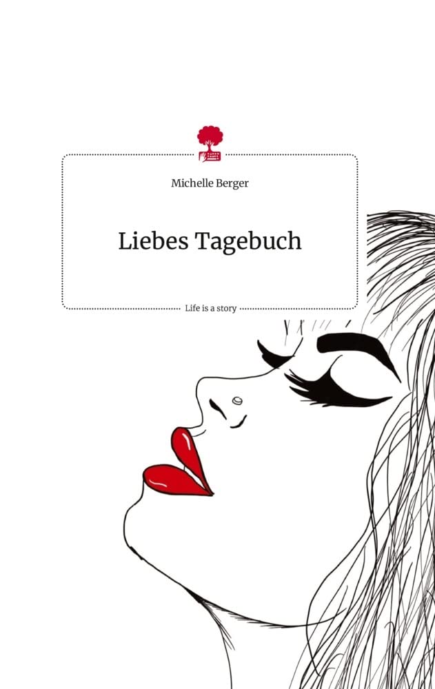 Liebes Tagebuch. Life is a Story - story.one Politics & Society