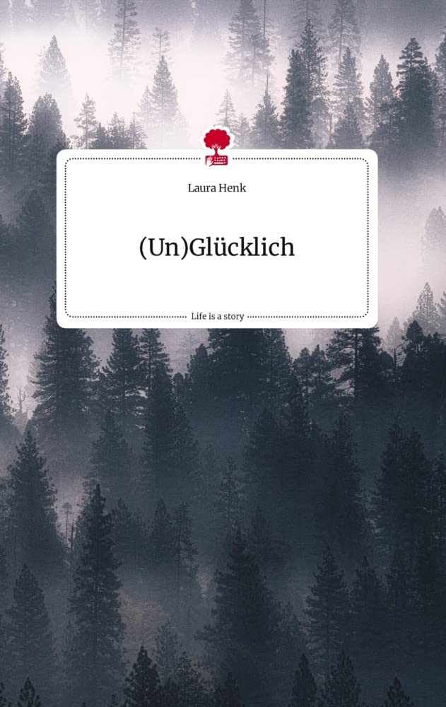 (Un)Glücklich. Life is a Story - story.one Politics & Society