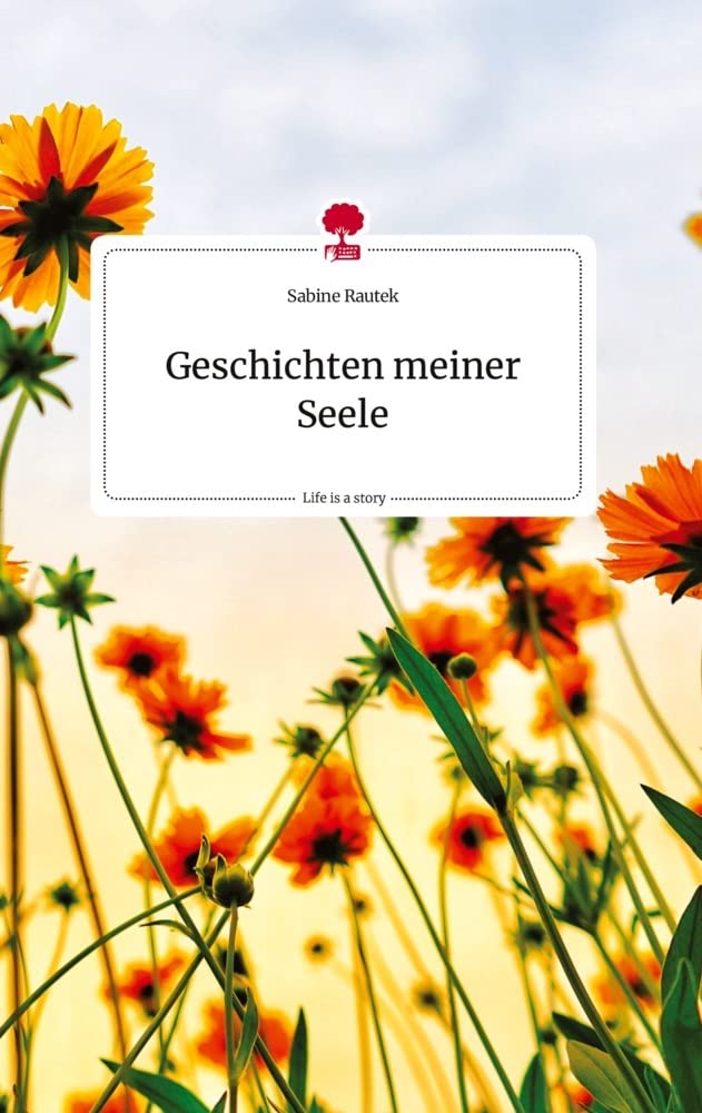 Geschichten meiner Seele. Life is a Story - story.one Politics & Society