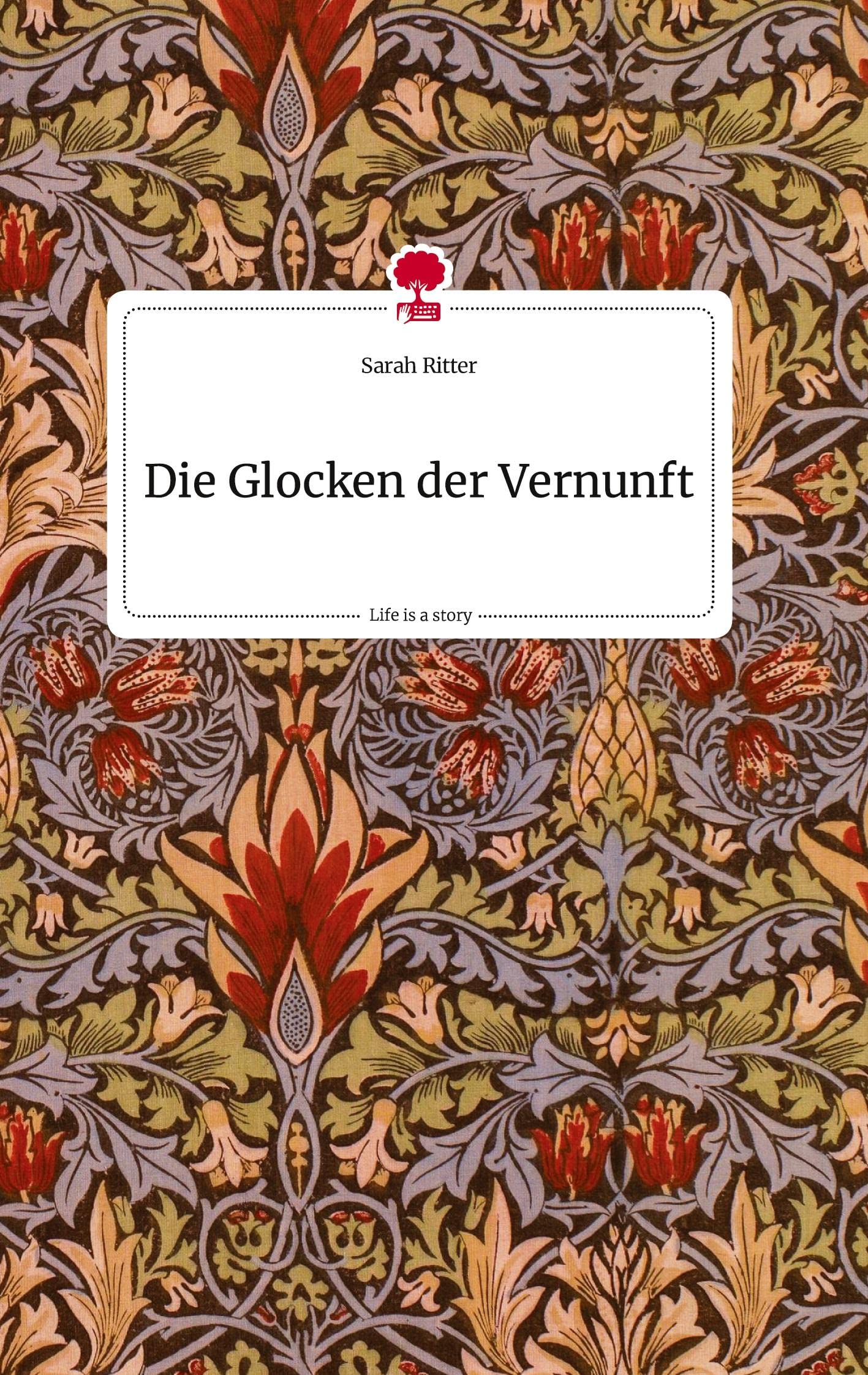 Die Glocken der Vernunft. Life is a Story - story.one Politics & Society